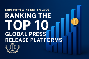 Top 10 Global Press Release Distribution Platforms