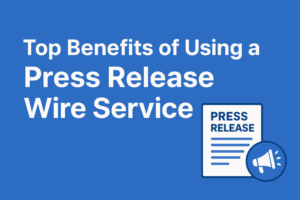Press Release Wire Service