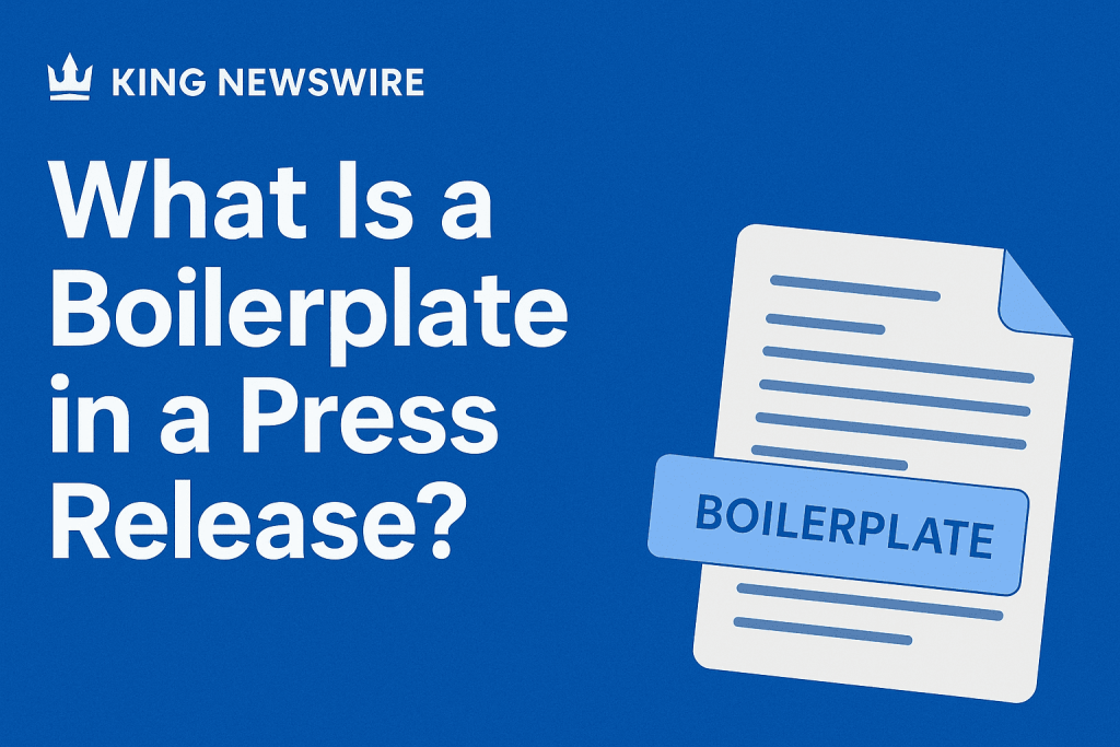 What Is a Boilerplate in a Press Release