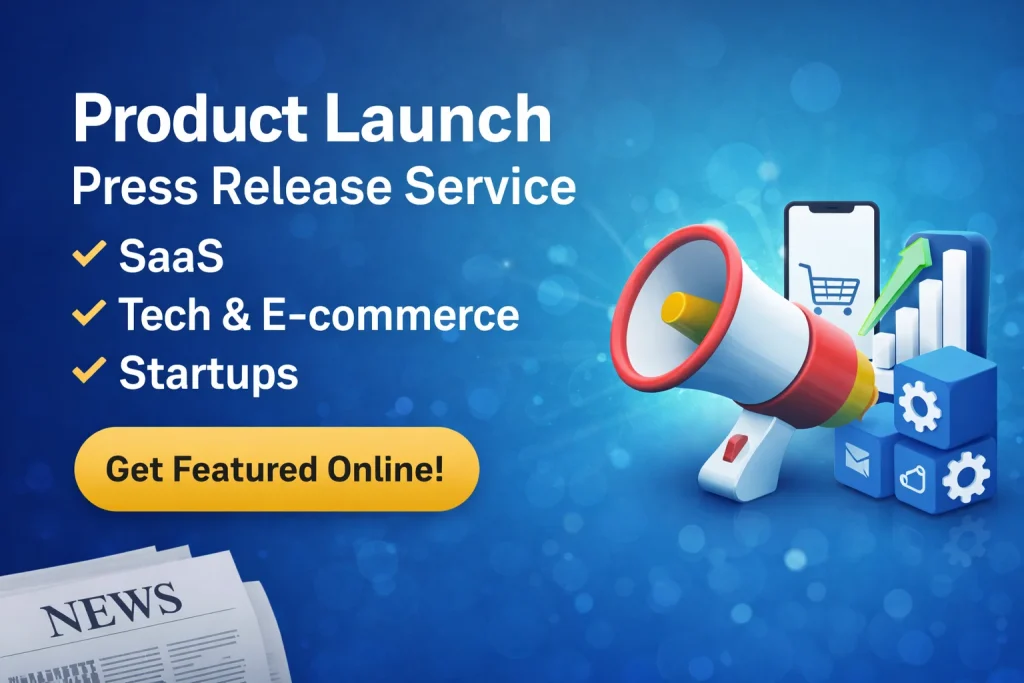 Product launch press release publication and distribution