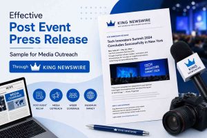 Effective Post Event Press Release Sample for Media Outreach Through King Newswire