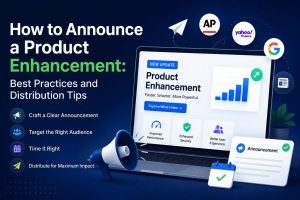 How to Announce a Product Enhancement Best Practices and Distribution Tips