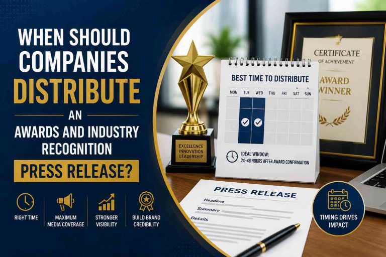 When Should Companies Distribute an Awards and Industry Recognition Press Release