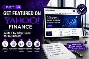 How to Get Featured on Yahoo Finance A Step-by-Step Guide for Businesses
